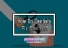 How Do Dentists Fix Cavities?