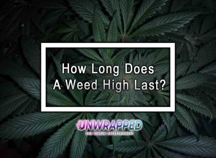 How Long Does a Weed High Last?