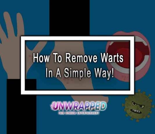 How To Remove Warts In A Simple Way! How To Remove Warts In A Simple Way!