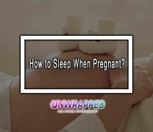 How to Sleep When Pregnant? – Good Sleeping Position How to Sleep When Pregnant?