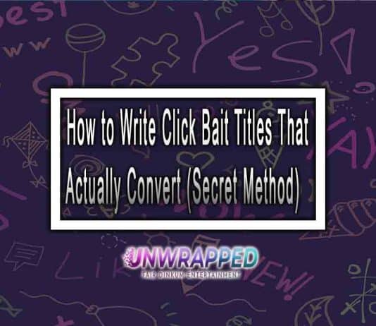 How to Write Click Bait Titles That Actually Convert (Secret Method)