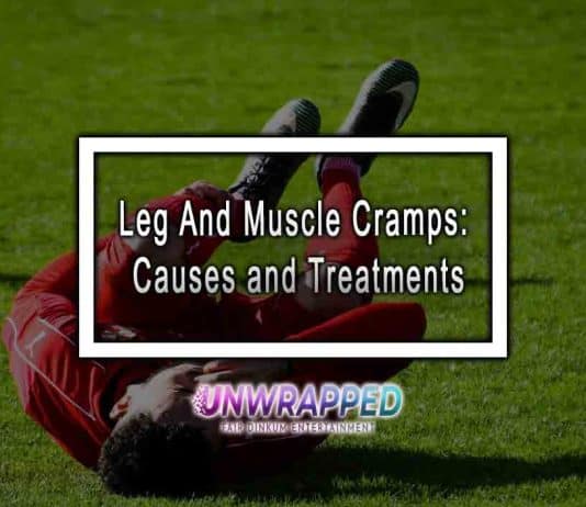Leg And Muscle Cramps: Causes And Good Treatments Leg And Muscle Cramps: Causes and Treatments