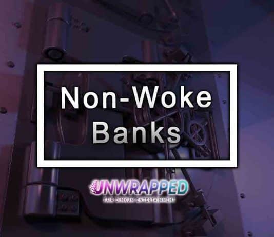 Non-Woke Banks Non-Woke Banks