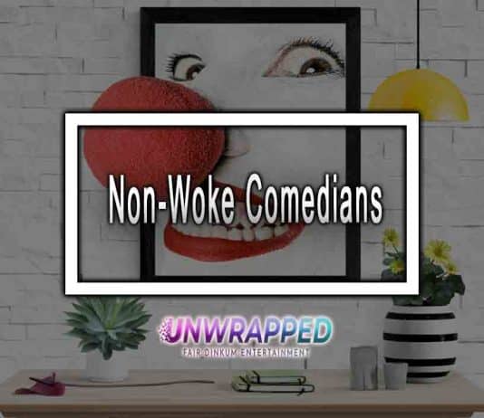Non-Woke Comedians Non-Woke Comedians