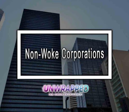 Non-Woke Corporations Non-Woke Corporations