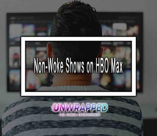 Non-Woke Shows on HBO Max Non-Woke Shows on HBO Max
