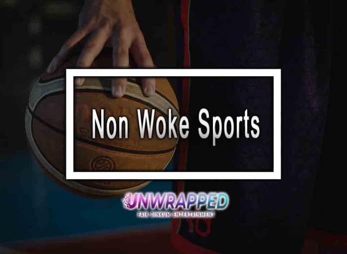 Non Woke Sports Non Woke Sports