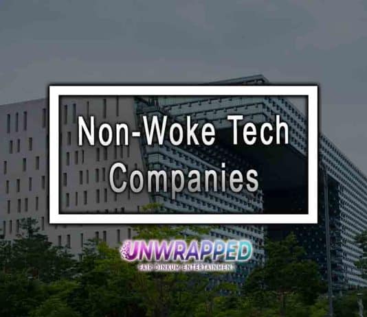 Non-Woke Tech Companies Non-Woke Tech Companies