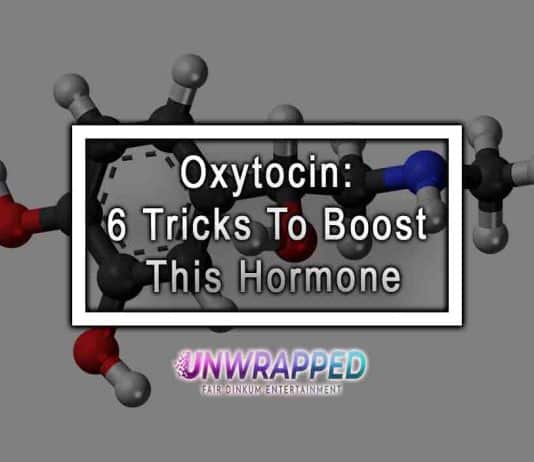 Oxytocin: 6 Tricks To Boost This Hormone Oxytocin: 6 Tricks To Boost This Hormone