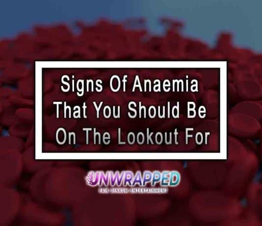 Signs Of Anaemia That You Should Be On The Lookout For