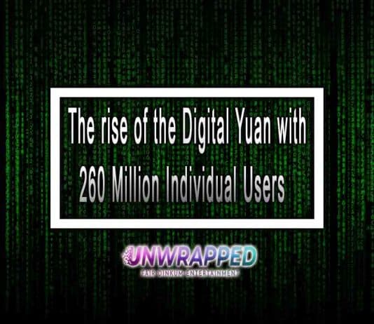 The rise of the Digital Yuan with 260 Million Individual Users