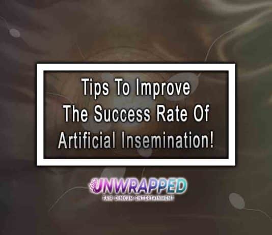 Tips To Improve The Success Rate Of Artificial Insemination! Tips To Improve The Success Rate Of Artificial Insemination!