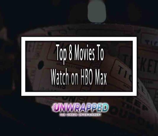 Top 8 Movies To Watch on HBO Max Top 8 Movies To Watch on HBO Max