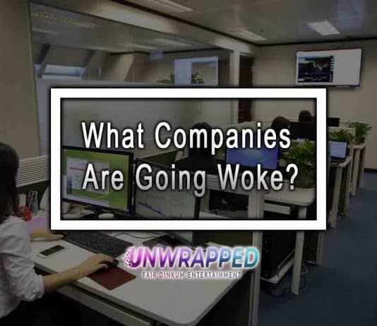 What Companies Are Going Woke?