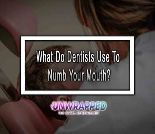 Numb: What Do Dentists Use To Your Mouth? What Do Dentists Use To Numb Your Mouth?