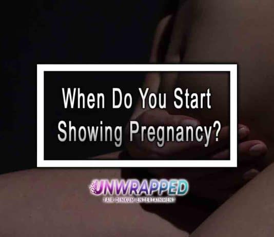 Pregnancy: Start Showing Symptoms When Do You Start Showing Pregnancy?