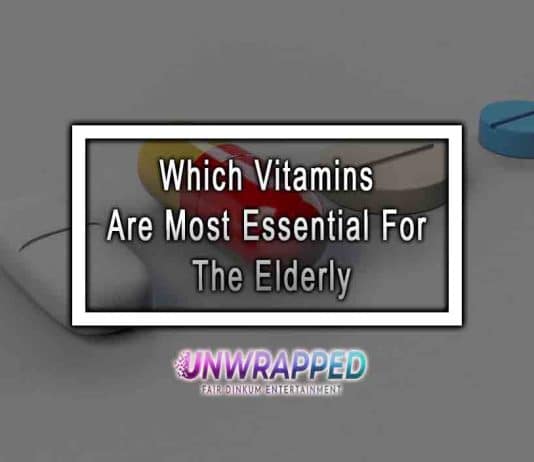 Which Vitamins Are Most Essential For The Elderly Which Vitamins Are Most Essential For The Elderly