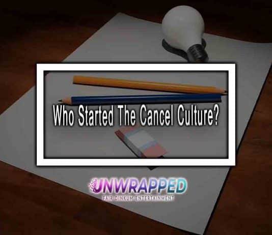 Who Started the Cancel Culture? Who Started the Cancel Culture?