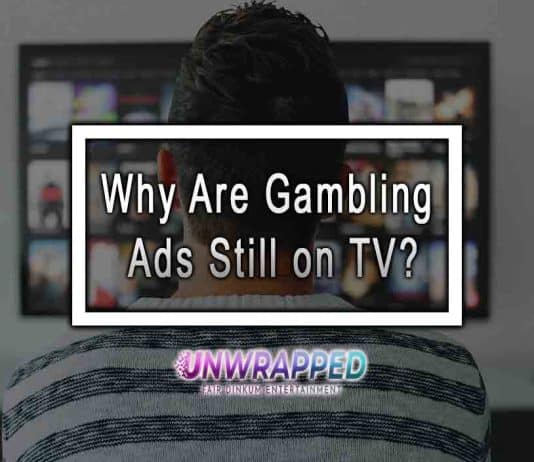 Why Are Gambling Ads Still on TV?