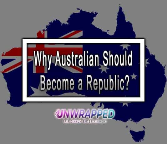 Why Australian Should Become a Republic? Why Australian Should Become a Republic?