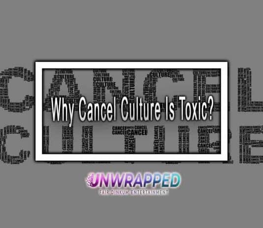 Why Cancel Culture Is Toxic? Why Cancel Culture Is Toxic?