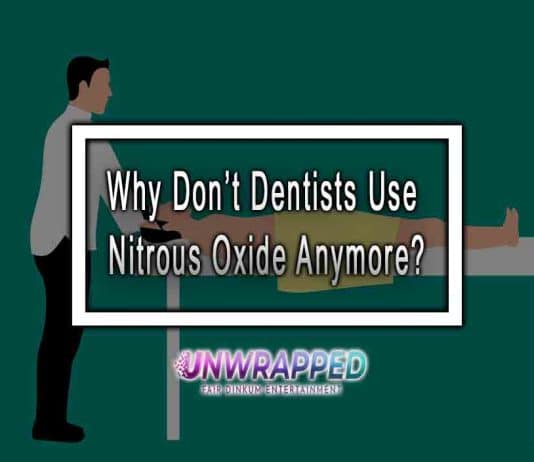 Nitrous Oxide: Why Don’t Dentists Use Anymore? Why Don’t Dentists Use Nitrous Oxide Anymore?