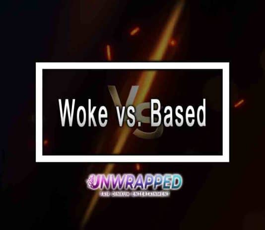Woke vs. Based: Which Is Good? Woke vs. Based