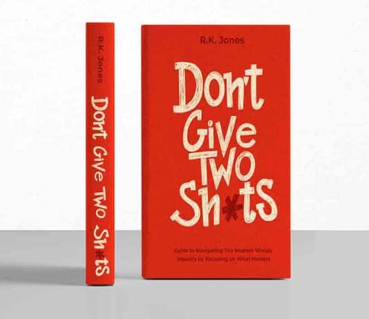 R.K. Jones - Don't Give Two Shits - Practical Self Help