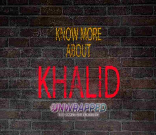 Khalid: Bio, Life, Career, Awards, Facts, Trivia, Favorites Khalid: Bio, Life, Career, Awards, Facts, Trivia, Favorites