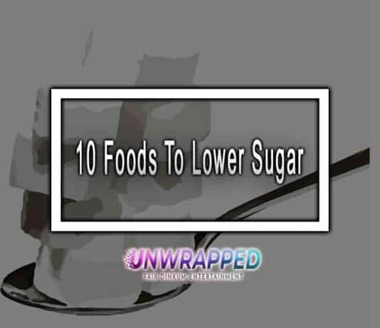 10 Foods To Lower Sugar