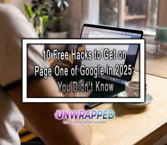 10 Free Hacks to Get on Page One of Google in 2025: Secrets You Didn’t Know