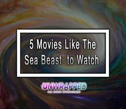 5 Movies Like The Sea Beast to Watch 5 Movies Like The Sea Beast to Watch