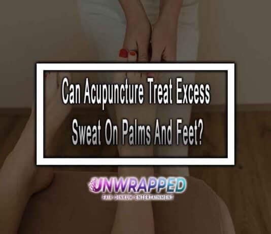 Can Acupuncture Treat Excess Sweat On Palms And Feet? Can Acupuncture Treat Excess Sweat On Palms And Feet?