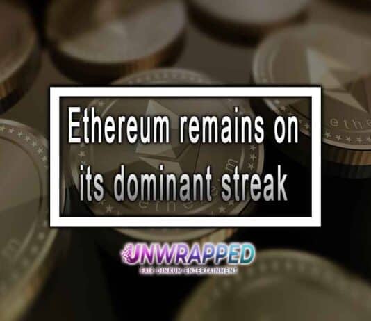 Ethereum remains on its dominant streak Ethereum remains on its dominant streak