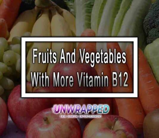 Fruits And Vegetables With More Vitamin B12