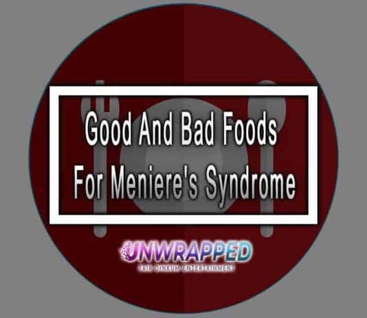 Good And Bad Foods For Meniere's Syndrome