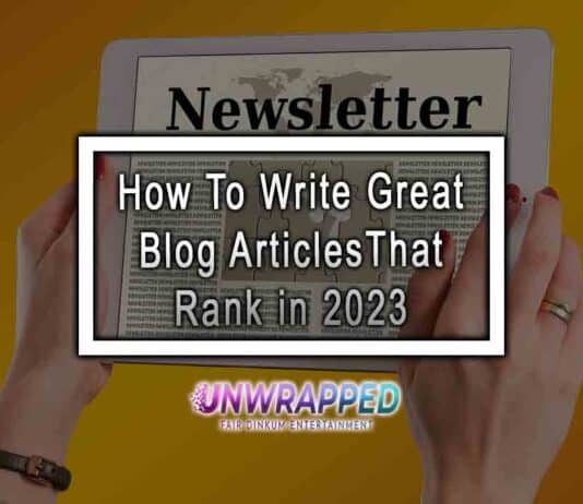 How To Write Great Blog Articles That Rank in 2023. How To Write Great Blog Articles That Rank in 2023.