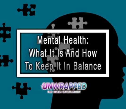 Mental Health: What It Is And How To Keep It In Balance Mental Health: What It Is And How To Keep It In Balance