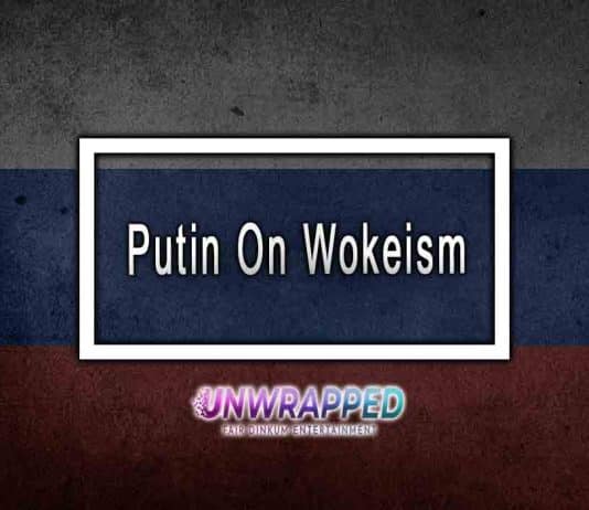 Putin On Wokeism