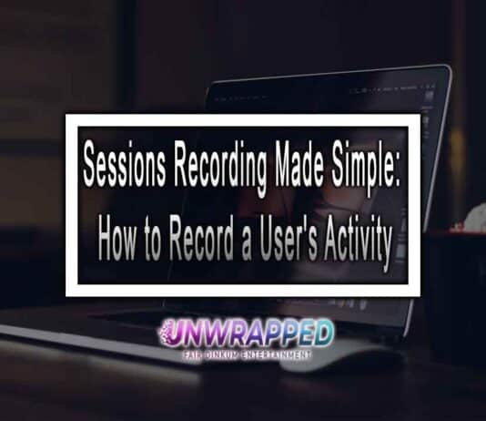 Sessions Recording Made Simple: How to Record a User's Activity