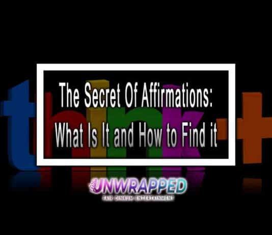 The Secret Of Affirmations: What Is It and How to Find it