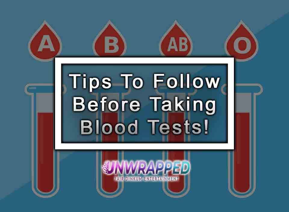 Tips To Follow Before Taking Blood Tests   Tips To Follow Before Taking Blood Tests 