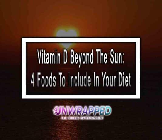 Vitamin D Beyond The Sun: 4 Foods To Include In Your Diet