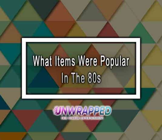 What Items Were Popular In The 80s