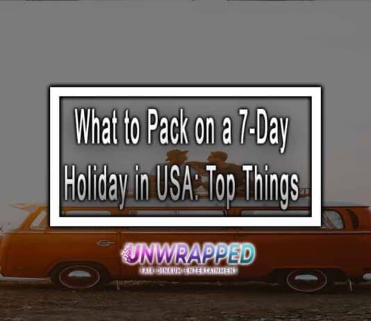 What to Pack on a 7-Day Holiday in USA: Top Things