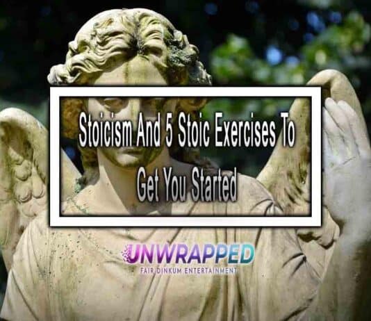 Stoicism And 5 Stoic Exercises To Get You Started