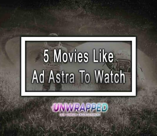 5 Movies Like Ad Astra To Watch 5 Movies Like Ad Astra To Watch