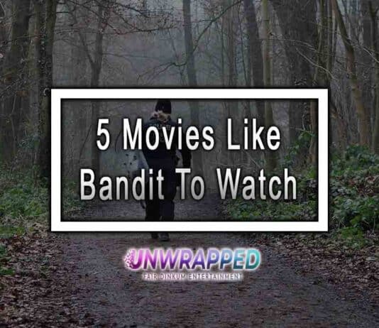 5 Movies Like Bandit To Watch