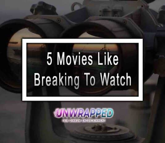 5 Movies Like Breaking To Watch 5 Movies Like Breaking To Watch