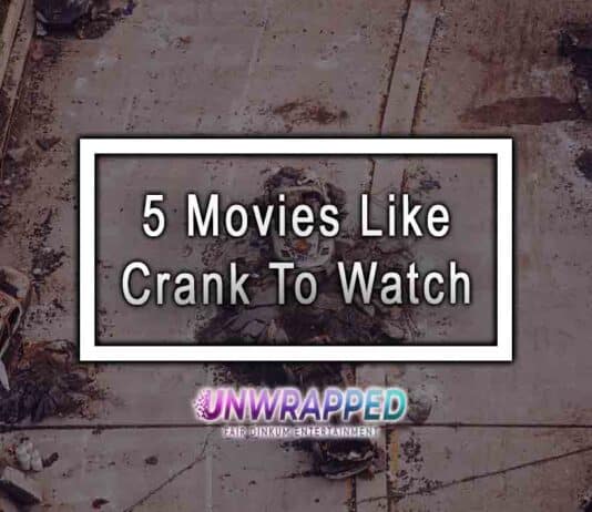5 Movies Like Crank To Watch